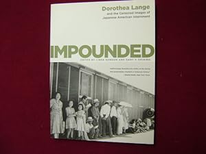 Bild des Verkufers fr Impounded. Dorothea Lange and the Censored Images of Japanese American Interment. zum Verkauf von BookMine