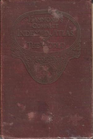 Hammond's Compact Indexed Atlas of the World : Containing Maps of all the Countries of the World,...