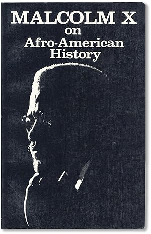 Bild des Verkufers fr Malcolm X on Afro-American History. Expanded and Illustrated Edition zum Verkauf von Lorne Bair Rare Books, ABAA