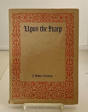 Immagine del venditore per Upon the Harp An Octave of Hymns and Spiritual Songs venduto da S. Howlett-West Books (Member ABAA)