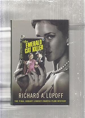 Seller image for The Emerald Cat Killer; The Final Hobart Lindsey/Marvia Plum Mystery for sale by Old Book Shop of Bordentown (ABAA, ILAB)