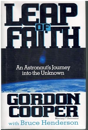 Immagine del venditore per LEAP OF FAITH An Astronaut's Journey Into the Unknown venduto da Books on the Boulevard