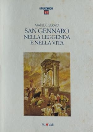 Bild des Verkufers fr San Gennaro nella leggenda e nella vita. zum Verkauf von FIRENZELIBRI SRL