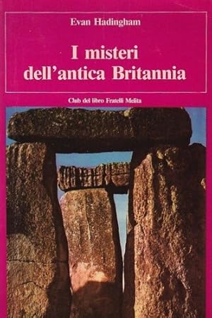 Seller image for I misteri dell'antica Britannia. for sale by FIRENZELIBRI SRL