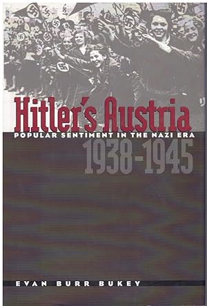 Seller image for HITLER'S AUSTRIA Popular Sentiment in the Nazi Era, 1938-1945 for sale by Books on the Boulevard