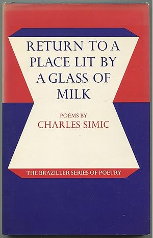 Seller image for Return to a Place Lit by a Glass of Milk for sale by Between the Covers-Rare Books, Inc. ABAA
