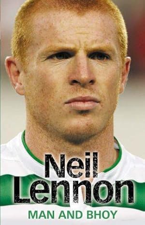 Seller image for Neil Lennon: Man and Bhoy for sale by WeBuyBooks