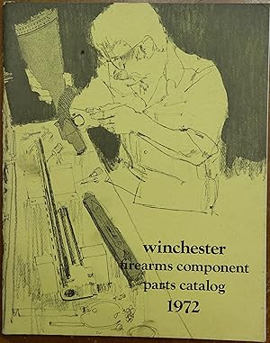 Winchester Firearms Component Parts Catalog 1972