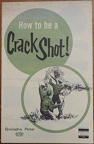 Image du vendeur pour How to be a Crack Shot! mis en vente par Faith In Print