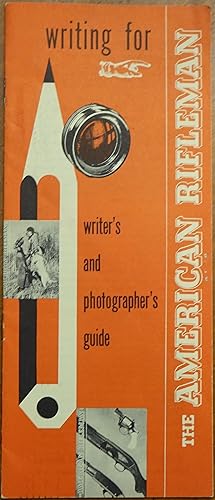 Seller image for Writing for the American Rifleman: Writer's amd Photographers Guide for sale by Faith In Print