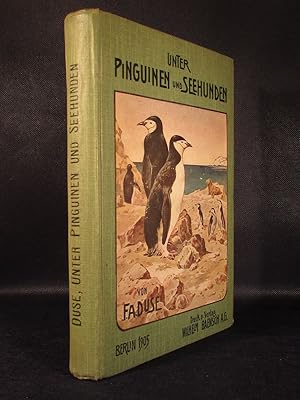 Imagen del vendedor de Unter Pinguinen und Seehunden. Erinnerungen von der Schwedischen Sdpolexpedition 1901 - 1903. a la venta por Das Konversations-Lexikon