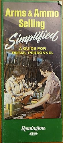 Arms and Ammo Selling Simplified: A Guide for Retail Personnel