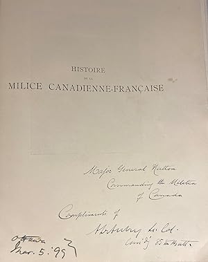 Histoire de la Milice Canadienne-Française 1760-1897; Humblement dédiée à S.M. La Reine Victoria ...