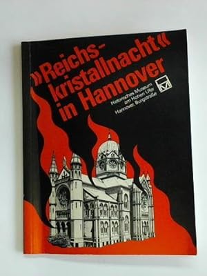 Bild des Verkufers fr Reichskristallnacht in Hannover. Eine Ausstellung zur 40. Wiederkehr des 9. November 1938 zum Verkauf von Celler Versandantiquariat