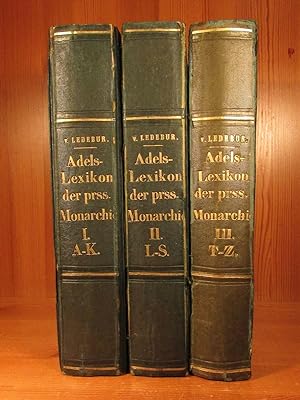 Adelslexicon (Adelslexikon) der Preussischen Monarchie, 3 Bände.