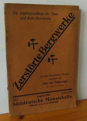 Bild des Verkufers fr Sddeutsche Monatshefte Heft 11/ 1920 - August 1923. Zerstrte Bergwerke. Die Lgengrundlage der Saar-Ruhr-Besetzung. An Hand des amtlichen Materials bearbeitet von >Otto von Stlpnagel. Mit 1 Karte und 3 Skizzen. zum Verkauf von Versandantiquariat Gebraucht und Selten