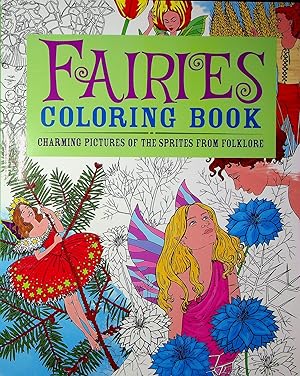 Imagen del vendedor de Fairies Coloring Books: Charming Pictures of the Spirits from Folklore a la venta por Adventures Underground