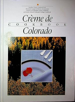 Bild des Verkufers fr Creme de Colorado Cookbook zum Verkauf von Adventures Underground