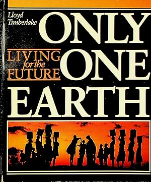Seller image for Only One Earth: Living for the Future for sale by Adventures Underground
