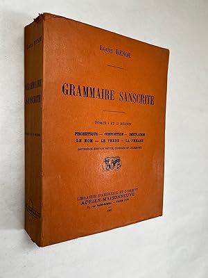 Grammaire Sanscrite: Phonétique, Composition, Dérivation, Le Nom, Le Verbe, La Phrase