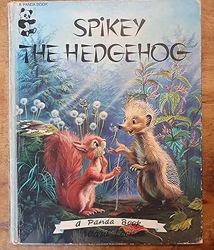 Image du vendeur pour SPIKEY THE HEDGEHOG: A Panda Book: 42 mis en vente par Uncle Peter's Books