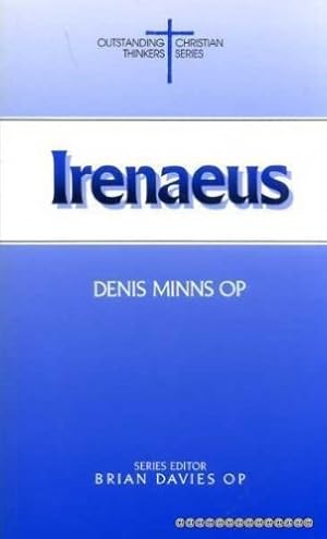 Imagen del vendedor de Irenaeus (Outstanding Christian Thinkers) a la venta por WeBuyBooks