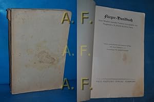 Image du vendeur pour Flieger-Handbuch. Unter Mitarb. namhafter Fachleute hrsg. v. Julius Schulz / mit e. Geleitw. v. Fr. Christiansen mis en vente par Antiquarische Fundgrube e.U.