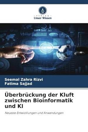 Seller image for berbrckung der Kluft zwischen Bioinformatik und KI for sale by BuchWeltWeit Ludwig Meier e.K.