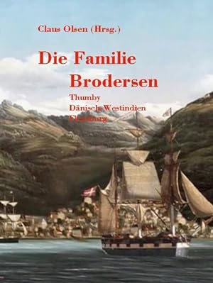 Bild des Verkufers fr Familie Brodersen : Thumby Westindien Flensburg zum Verkauf von AHA-BUCH GmbH