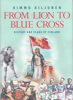 From Lion to Blue Cross : History and Flags of Finland
