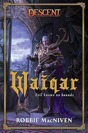 Bild des Verkufers fr Waiqar: A Descent: Legends of the Dark Novel zum Verkauf von moluna