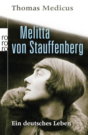 Bild des Verkufers fr Melitta von Stauffenberg: Ein deutsches Leben zum Verkauf von Modernes Antiquariat - bodo e.V.