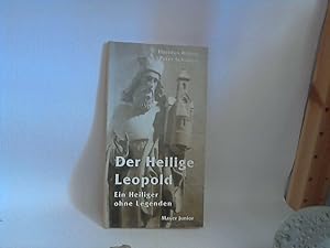 Der Heilige Leopold - Ein Heiliger ohne Legenden. - von Floridus Röhrig und Peter Schubert
