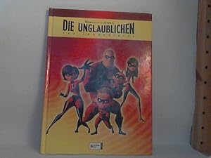 Die Unglaublichen - Disney präsentiert einen Pixar-Film = The incredibles. [Übers.: Bettina Oder....