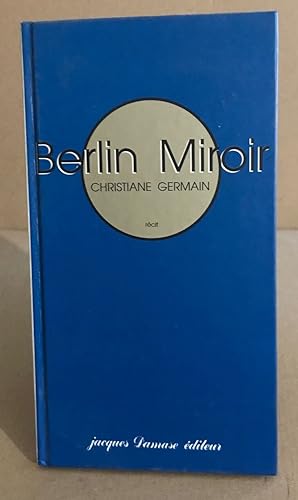 Seller image for Berlin miroir for sale by librairie philippe arnaiz