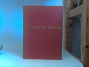 Das Reich der Träumer - Eine Kulturgeschichte Österreichs von Urzustand bis zur Republik. - Hanns...