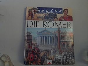 Die Römer. - Idee: Emilie Beaumont. Text: Philippe Simon ; Marie-Laure Bouet. Ill.: Marie-Christi...