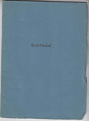 Erich Heckel (Rede von Prof. Dr. Ludwig Thormaehlen, gehalten im Badischen Kunstverein zu Karlsru...