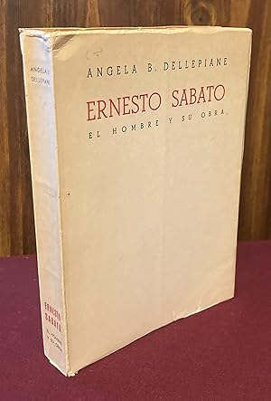 Imagen del vendedor de Ernesto Sabato: el hombre y su obra (Ensayo de interpretacion y analisis literario) a la venta por Palimpsest Scholarly Books & Services