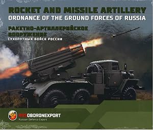 Raketno-artillerijskoe vooruzhenie Sukhoputnykh vojsk Rossii / Rocket and Missile Artillery Ordna...