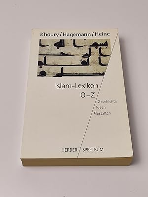 Image du vendeur pour Islam-Lexikon - Band 3 : O - Z; Geschichte - Ideen - Gestalten mis en vente par BcherBirne