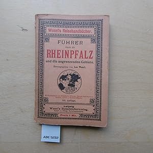 Führer durch die Rheinpfalz und die angrenzenden Gebiete.