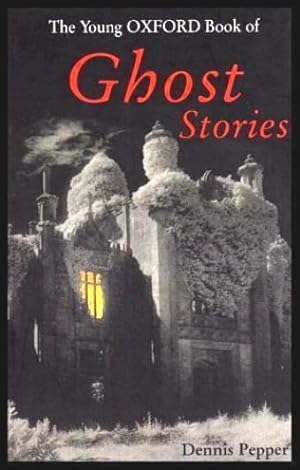 Bild des Verkufers fr THE YOUNG OXFORD BOOK OF GHOST STORIES zum Verkauf von W. Fraser Sandercombe