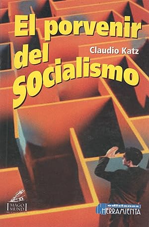 Imagen del vendedor de El porvenir del socialismo . a la venta por Librera Astarloa