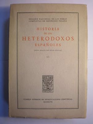 Imagen del vendedor de Historia de los Heterodoxos Espaoles. Tomo III a la venta por Librera Antonio Azorn