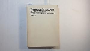 Bild des Verkufers fr Prosaschreiben : Eine Dokumentation zum Verkauf von Gebrauchtbcherlogistik  H.J. Lauterbach