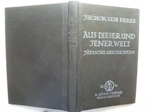 Aus dieser und jener Welt. Jüdische Geschichten. Deutsch von Siegfried Schmitz.