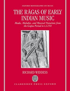 Imagen del vendedor de Ragas of Early Indian Music : Modes, Melodies and Musical Notations from the Gupta Period to C.1250 a la venta por GreatBookPricesUK