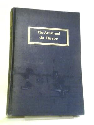 Image du vendeur pour The Artist And The Theatre: The Story Of The Paintings Collected And Presented To The National Theatre By W.Somerset Maugham mis en vente par World of Rare Books