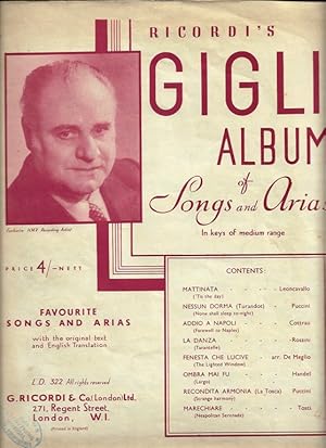 Ricordi’s Gigli Album of Songs and Arias. In keys of medium range. (Mattinata, Nessun Dorma, Addi...